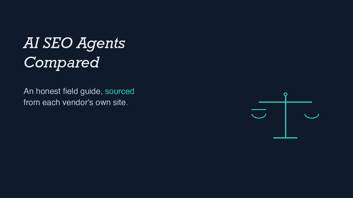 AI SEO Agents Compared: An Honest Field Guide