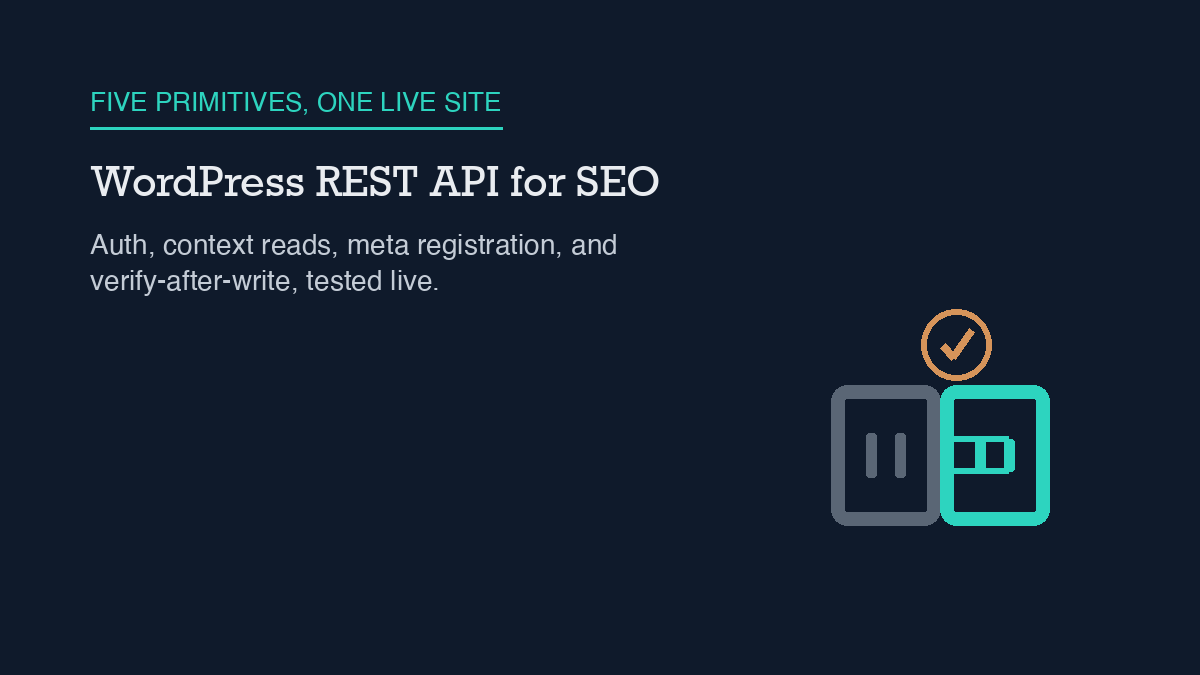 WordPress REST API for SEO: A Practical Field Guide