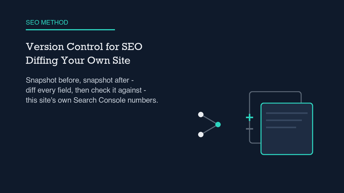 Version Control for SEO: Diffing Your Own Site